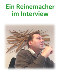 Ein Reinemacher im Interview
